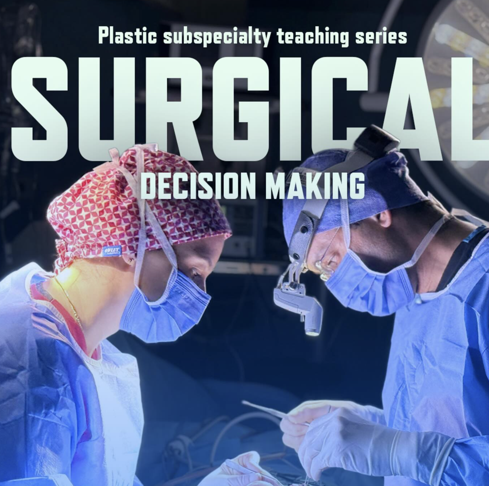 Thinking Like a Plastic Surgeon